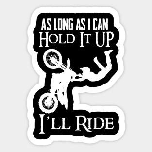 Motocross Bike Motorcycle As long as I RIDE Sticker